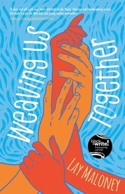 Weaving Us Together by Maloney, Lay