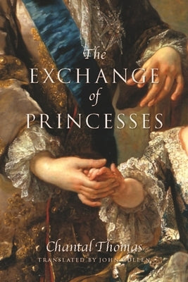 The Exchange of Princesses by Thomas, Chantal
