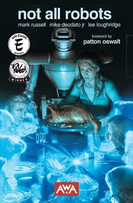 Not All Robots (New Printing) by Russell, Mark