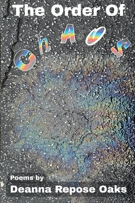 The Order of Chaos by Repose Oaks, Deanna