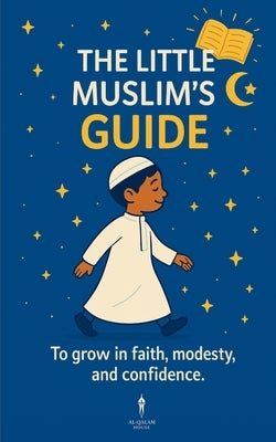 The Little Muslim's Guide by Benmassoud, Shanez