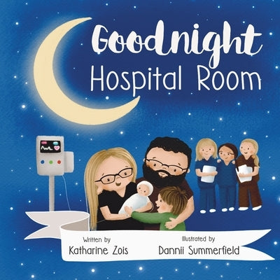 Goodnight Hospital Room by Zois, Katharine