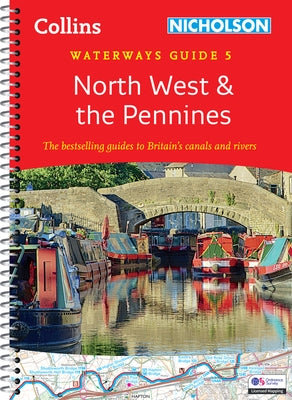 North West and the Pennines (5): For Everyone with an Interest in Britain's Canals and Rivers by Nicholson Waterways Guides