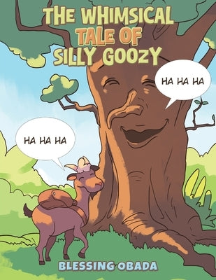 The Whimsical Tale of Silly Goozy by Obada, Blessing