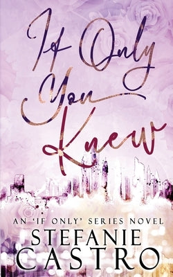 If Only You Knew by Castro, Stefanie