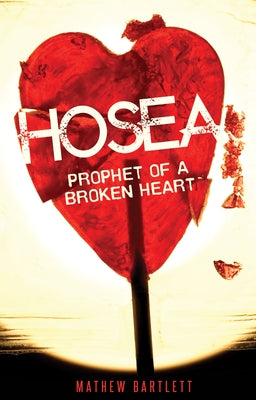 Hosea by Bartlett, Mathew