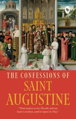 The Confessions of Saint Augustine by Wonder House Books