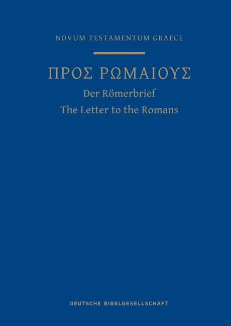 A Greek Scripture Journal for the Letter to the Romans: From the 28th Edition of the Nestle-Aland Novum Testamentum Graece by Institute for New Testament Textual Rese