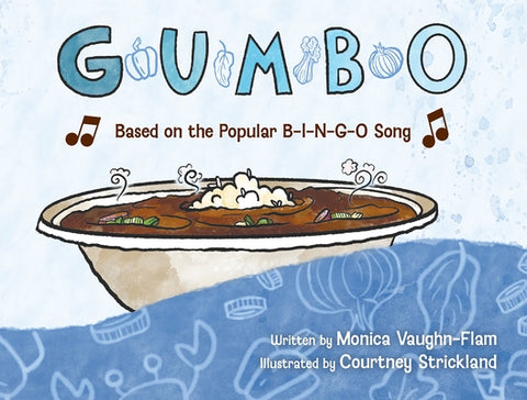 G-U-M-B-O: Based on the Popular B-I-N-G-O Song by Vaughn-Flam, Monica