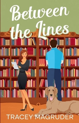 Between the Lines by Magruder, Tracey