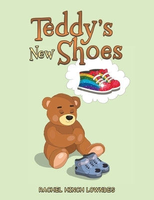 Teddy's New Shoes by Lowndes, Rachel Hinch