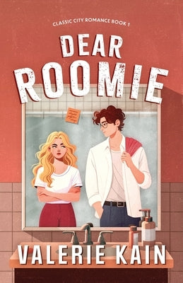 Dear Roomie by Kain, Valerie