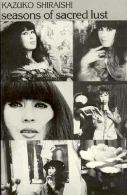 Seasons of Sacred Lust by Shiraishi, Kazuko