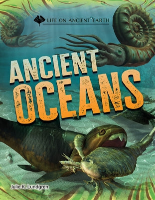 Ancient Oceans by Lundgren, Julie K.