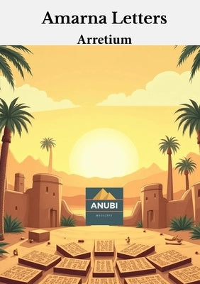 Amarna Letters by Arretium, Arretium