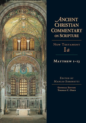 Matthew 1-13: Volume 1a Volume 1 by Simonetti, Manlio