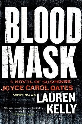 Blood Mask: A Novel of Suspense by Kelly, Lauren