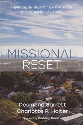 Missional Reset by Barrett, Desmond