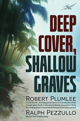 Deep Cover, Shallow Graves by Plumlee