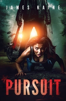 Pursuit by Kaine, James