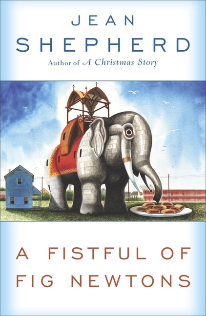 A Fistful of Fig Newtons by Shepherd, Jean