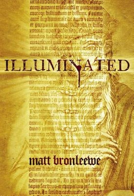 Illuminated by Bronleewe, Matt