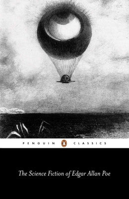 The Science Fiction of Edgar Allan Poe by Poe, Edgar Allan