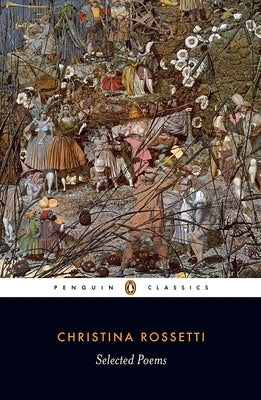 Christina Rossetti: Selected Poems by Rossetti, Christina