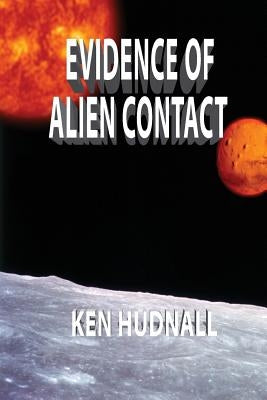 Evidence of Alien Contact by Hudnall, Ken