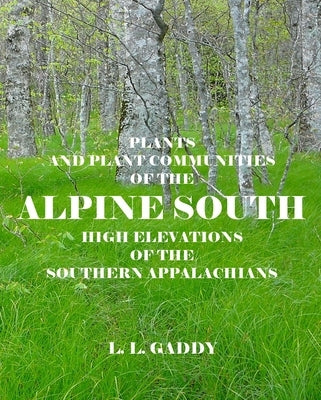 Alpine South by Gaddy, L. L.