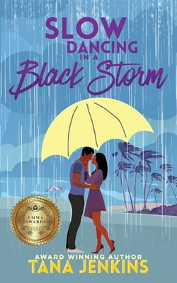 Slow Dancing in a Black Storm by Jenkins, Tana