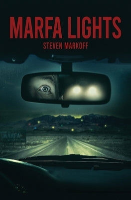 Marfa Lights by Markoff, Steven