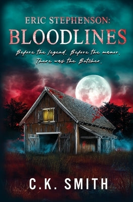 Eric Stephenson: Bloodlines: (Prequel): The Aberdeen Hauntings by Smith, C. K.