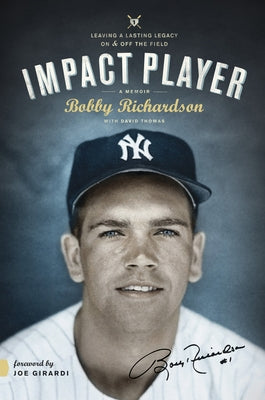 Impact Player: Leaving a Lasting Legacy on and Off the Field by Richardson, Bobby