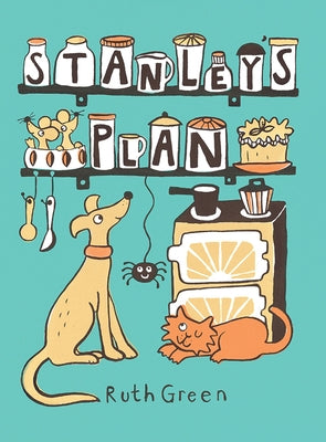 Stanley's Plan: The Birthday Surprise by Green, Ruth