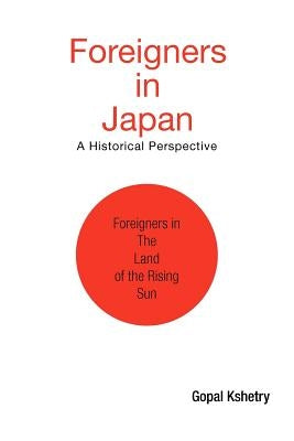 Foreigners in Japan by Kshetry, Gopal