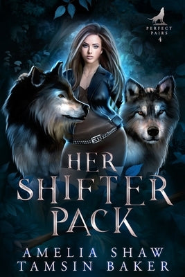 Her Shifter Pack: MFM curvy girl paranormal romance by Shaw, Amelia