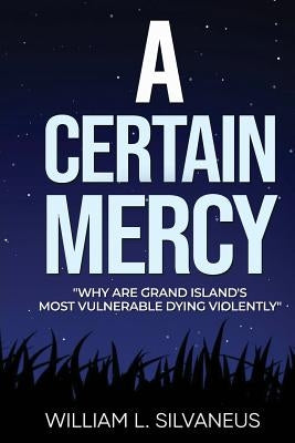 A Certain Mercy by Silvaneus, William L.