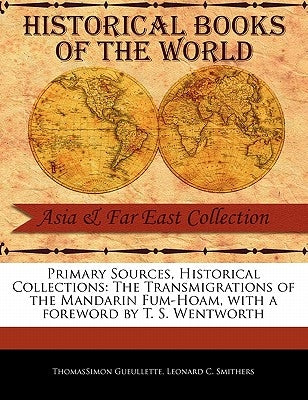 The Transmigrations of the Mandarin Fum-Hoam by Gueullette, Thomassimon