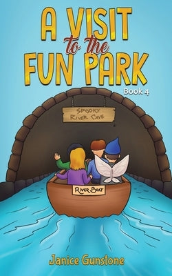 A Visit to the Fun Park by Gunstone, Janice