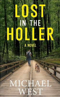 Lost in the Holler by West, Michael