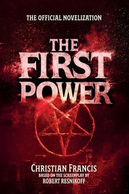 The First Power: The Official Novelization - Mass Market Edition by Francis, Christian