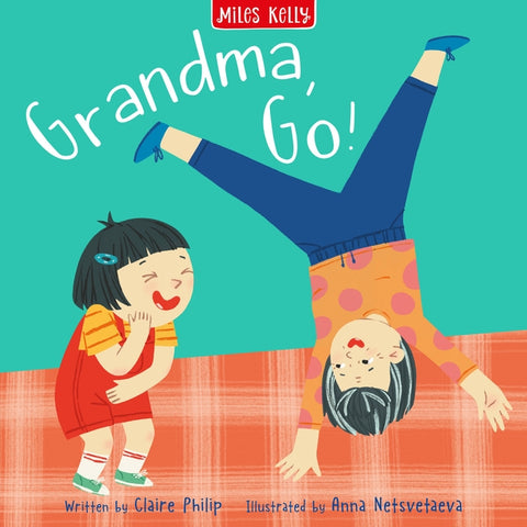 Grandma, Go! by Miles Kelly