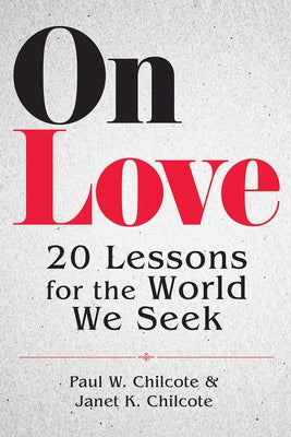 On Love by Chilcote, Paul W.