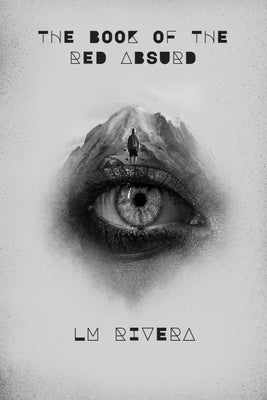 The Book of the Red Absurd by Rivera, LM