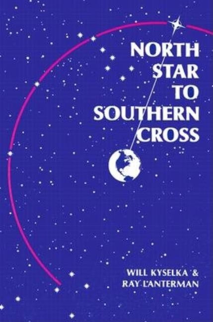 North Star to Southern Cross by Kyselka, Will