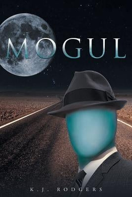 Mogul by Rodgers, K. J.