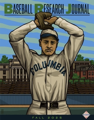 Baseball Research Journal (Brj), Volume 54 #2 by Society for American Baseball Research (