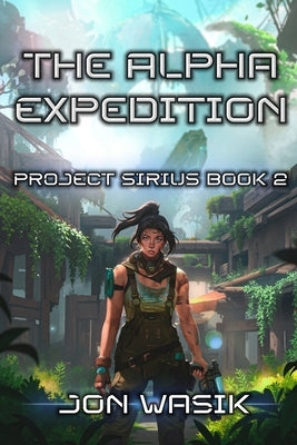 The Alpha Expedition by Wasik, Jon