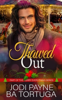 Thawed Out by Payne, Jodi